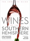 Wines of the Southern Hemisphere (eBook): The Complete Guide